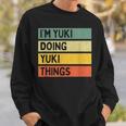 I'm Yuki Doing Yukiシングス 面白い 名言 スウェットシャツ 彼への贈り物