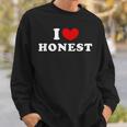 I Love Honest 私は愛する Honest スウェットシャツ 彼への贈り物