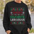 Santa Favorite Librarian Christmas Ugly Sweaters Family Xmas Sweatshirt Gifts for Him