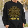 Santa Fe New Mexico Apparel – Dancing Ground Of The Sun Sweatshirt Unisex Gifts for Him