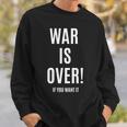 War Is Over If You Want It 長袖tシャツ スウェットシャツ 彼への贈り物