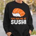You Had Me At 寿司大好き サーモンにぎり サーモン寿司 スウェットシャツ 彼への贈り物