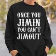 一度ジミンしたら、ジミンアウトはできない スウェットシャツ 彼への贈り物