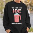 唯一の良い氷は病院の氷 長袖tシャツ スウェットシャツ 彼への贈り物