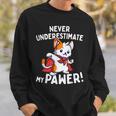 猫に言わせると、Don't Underestimate My Pawer Pun Cat（私の肉球を甘く見ないで）。 スウェットシャツ 彼への贈り物