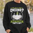 玉ねぎが好きな理由-素晴らしい玉ねぎ スウェットシャツ 彼への贈り物