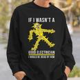 メンズ 電気技師が下手だったら骨が感電死する スウェットシャツ 彼への贈り物
