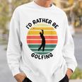 I'd Rather Be Golfing Golfer スポーツアパレル ゴルフ メンズ スウェットシャツ 彼への贈り物