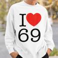 I Love 69 ファニーtシャツ スウェットシャツ 彼への贈り物
