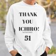 Thank You Ichiro Hitstory 51 外野手 野球選手 スウェットシャツ 彼への贈り物