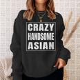 Crazy Handsome アジアンファニーtシャツ スウェットシャツ 彼女への贈り物