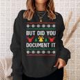 But Did You Document It Office Worker Ugly Christmas Sweater Sweatshirt Gifts for Her