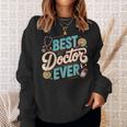 Doctor Memes テキスト Doctors Best Doctor Ever スウェットシャツ 彼女への贈り物