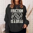 Physics Friction Is A Drag Punスウェットシャツ 彼女への贈り物