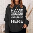Have No Fear Urologist Is Here 面白い ギフト 仕事 ユーモア ジョブ スウェットシャツ 彼女への贈り物