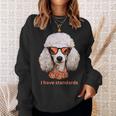 I Havetandardsファニースタンダードプードル愛好家デザイン スウェットシャツ 彼女への贈り物