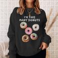 I'm Many Donuts 面白いドーナツフィットネス格言 スウェットシャツ 彼女への贈り物