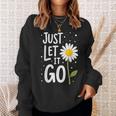 Just Let It Go やる気を起こさせるインスピレーションを与えるギフト 男女兼用 スウェットシャツ 彼女への贈り物
