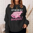 Keepmiling Like A Blobfish デザイン ブログフィッシュファン向け スウェットシャツ 彼女への贈り物