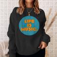 Life Is Music スウェットシャツ 彼女への贈り物