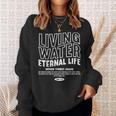Living Water Eternal Life John 4 スウェットシャツ 彼女への贈り物