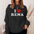I Love Rena 私は愛する Rena スウェットシャツ 彼女への贈り物