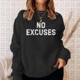 No Excuses スウェットシャツ 彼女への贈り物