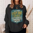 Proud Step Dad Stepdaughter Cool Fathers Day Humor Sweatshirt Gifts for Her