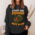 Stuff The Squash Not Bird Vegan Thanksgiving Sweatshirt Unisex Gifts for Her