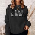 「Je Ne Parle Pas Français」I Do Notpeak French スウェットシャツ 彼女への贈り物