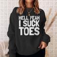 面白い足フェチ つま先を吸う ジョーク 地獄 Yeah Iuck Toes スウェットシャツ 彼女への贈り物