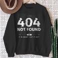 404 Error Not Found Humour スウェットシャツ 年配の女性への贈り物