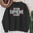 Defundupreme Court 政治的声明 長袖tシャツ スウェットシャツ 年配の女性への贈り物