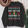 But Did You Document It Office Worker Ugly Christmas Sweater Sweatshirt Gifts for Old Women