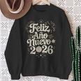 Feliz Año Nuevo 2026 Happy New Year Spanish Mexican Latin Sweatshirt Unisex Gifts for Old Women