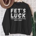 Fet's Luck スウェットシャツ 年配の女性への贈り物