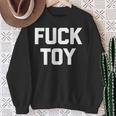 Fuck Toy 面白いことわざ皮肉なノベルティセクシーセックス 長袖tシャツ スウェットシャツ 年配の女性への贈り物