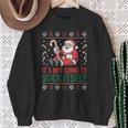 It’s Not Going To Suck Itself Ugly Christmas Sweater Sweatshirt Gifts for Old Women It’s Not Going To Suck Itself Ugly Christmas Sweater Sweatshirt Gifts for Old Women