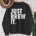 Just Brew It おもしろコーヒーシャツ スウェットシャツ 年配の女性への贈り物