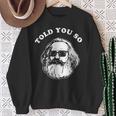 Karl Marx Told Youo 共産主義社会主義マルクス主義 スウェットシャツ 年配の女性への贈り物
