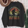Not All Who Wander Are Lost Humor Bigfoot Golfing Golf Balls Sweatshirt Unisex Gifts for Old Women