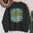 Proud Step Dad Stepdaughter Cool Fathers Day Humor Sweatshirt Gifts for Old Women