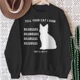 Tell Your Cat I Said Binary Meme Geek Nerd Humor Sweatshirt Unisex Gifts for Old Women