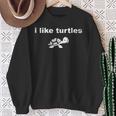Vintage I Like Turtles Turtle Pet For Turtle Lovers Sweatshirt Gifts for Old Women