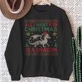 All I Want For Christmas Is A Dragon & Books Ugly Sweater Sweatshirt Gifts for Old Women All I Want For Christmas Is A Dragon & Books Ugly Sweater Sweatshirt Gifts for Old Women