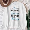 I Am Filipino Doing Filipino Things Philippines Lover Sweatshirt Unisex Gifts for Old Women