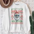 Santa Says 67 Ugly Christmas Sweater Santa Sweatshirt Gifts for Old Women
