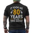 80Th Birthday It Took Me 80 Years Good 80歳 メンズTシャツ バックプリント