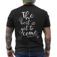 The Best Is Yet To Come インスピレーション メンズTシャツ バックプリント