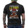 Bûcheron Drôle Phrase Tronçonneuse Forestier Forêt T-shirt imprimé au dos